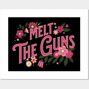 Melt the guns Posters and Art